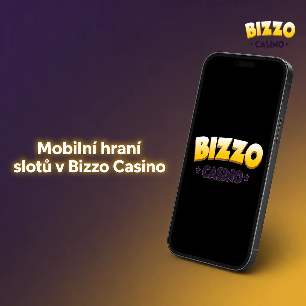 Mobilní hraní slotů v Bizzo Casino – hraní automatů přímo v prohlížeči na iOS i Android bez instalace
